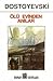 Ölü Evinden Anılar by Fyodor Dostoevsky