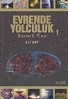 Evrende Yolculuk 1