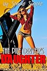 The Pile Driver's Daughter: Banged by the Construction Crew