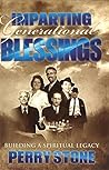 Imparting Generational Blessings: Building A Spiritual Legacy