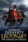 Book cover for The Scourge of Thracia (Legionary, #4)