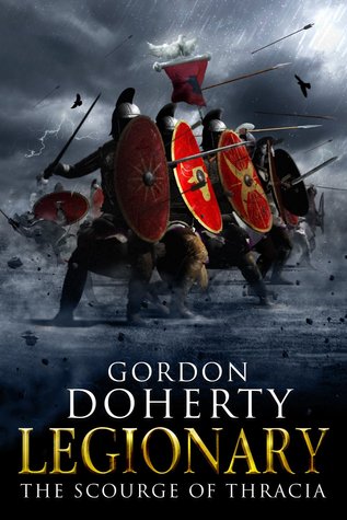 The Scourge of Thracia (Legionary, #4)