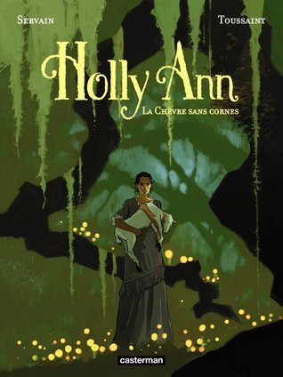 La chèvre sans cornes (Holly Ann, #1)