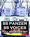 SS Panzer SS Voices (Eyewitness panzer crews) International Print Edition SS Panzer SS Voices (Eyewitness panzer crews) International Print Edition
