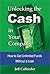Unlocking the Cash in Your ...