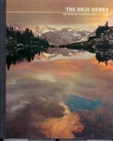 The High Sierra (Time-Life American Wilderness Series)