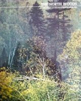 The North Woods (Time-Life American Wilderness Series)