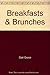 Breakfasts and Brunches: Favorite Recipes from America's Bed and Breakfast Inns