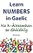 Learn Numbers in Scottish Gaelic: Na h-Àireamhan sa Ghàidhlig (Learn Scottish Gaelic Book 3)