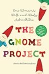 The Gnome Project by Jessica Peill-Meininghaus