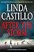 After the Storm by Linda  Castillo