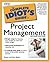 The Complete Idiot's Guide to Project Management, 2E