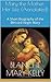 Mary the Mother: Her Life (...