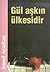 Gül Aşkın Ülkesidir by İsmail Acarkan