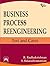 Business Process Reengineering: Text and Cases