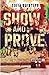Show and Prove