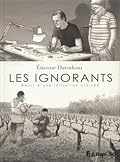 Les Ignorants : Récit d'une initiation croisée