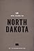 The WPA Guide to North Dakota: The Northern Prairie State
