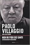 Non mi fido dei santi. Autobiografia bugiarda Non mi fido dei santi. Autobiografia bugiarda