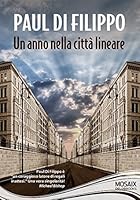 Un anno nella città lineare