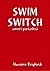 SWIM SWITCH: amori pericolosi (Italian Edition)