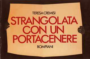 Strangolata con un portacenere