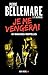 Je me vengerai: 40 rancunes mortelles (French Edition)