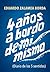 4 años a bordo de mí mismo: (Diario de los 5 sentidos) (Colección Sur)