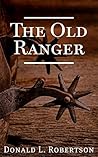 The Old Ranger: A...
