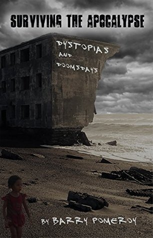 Surviving the Apocalypse: Dystopias and Doomsdays