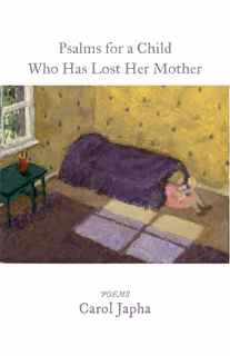Psalms for a Child Who Has Lost Her Mother