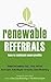 Renewable Referrals: How to...