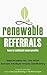 Renewable Referrals: How to Cultivate More Profits