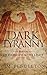 A Dark Tyranny (Of Darkness...