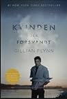 Kvinden der forsvandt by Gillian Flynn