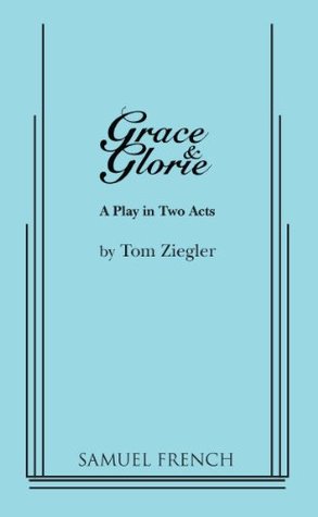 Grace & Glorie (Kindle Edition)