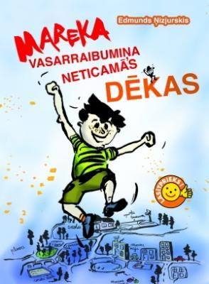 Mareka Vasarraibumiņa neticamās dēkas