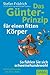 Das Günter-Prinzip für einen fitten Körper: So fühlen Sie sich schweinehundewohl (Günter, der innere Schweinehund)