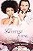 The Sweetest Thing by Nikki Winter