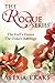 The Rogue Series: Vol. 1