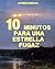 Diez minutos para una estrella fugaz