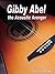 Gibby Abel the Acoustic Avenger
