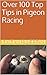 Over 100 Top Tips in Pigeon Racing