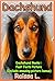 Dachshund Books : Fast Facts Picture (Include amazing picture bonus)