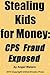 Stealing Kids for Money by Angel Waters