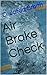 Air Brake Check