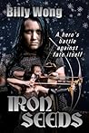 Iron Seeds (Legend of the Iron Flower #8)