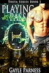 Playing with Passion by Kate E. Lane