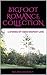 BIGFOOT ROMANCE COLLECTION:...