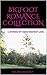 BIGFOOT ROMANCE COLLECTION: 4 STORIES OF TABOO BIGFOOT LOVE